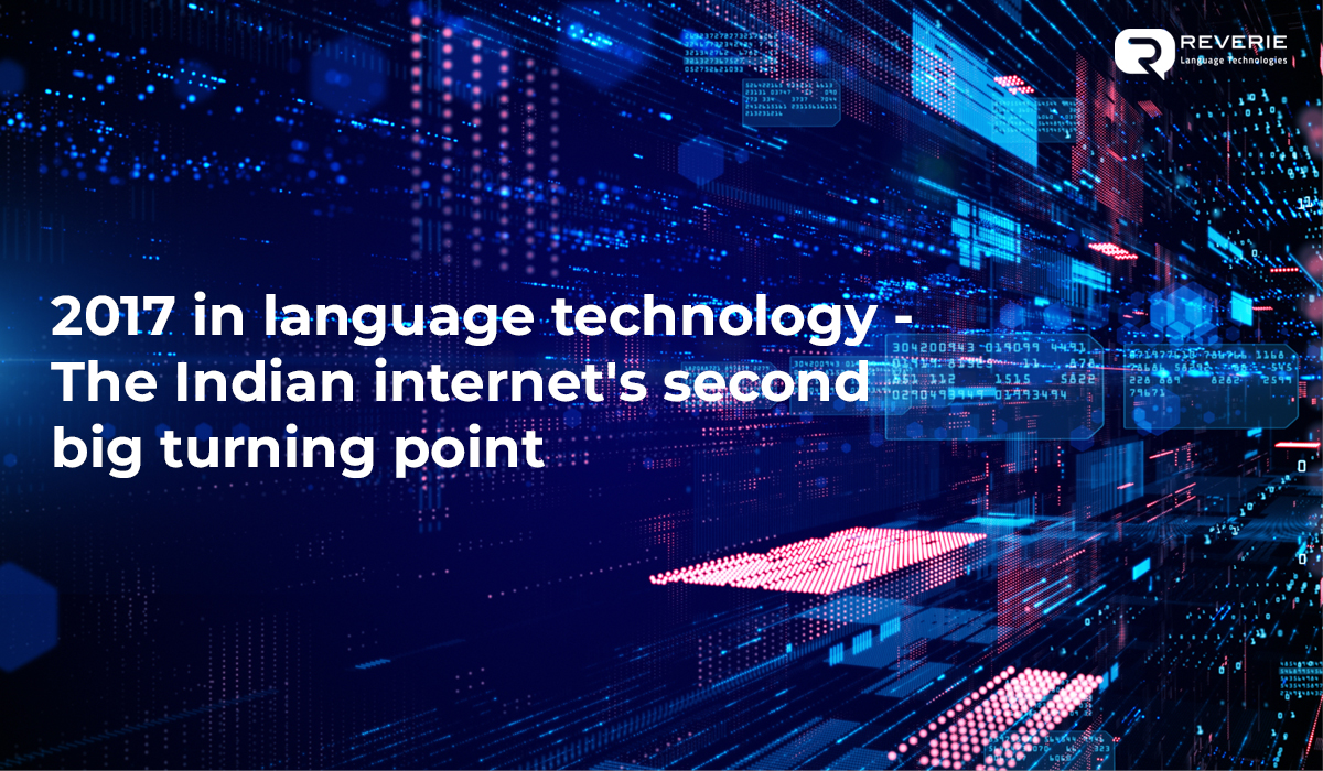 2017-in-language-technology-The-Indian-internet's-second-big-turning-point
