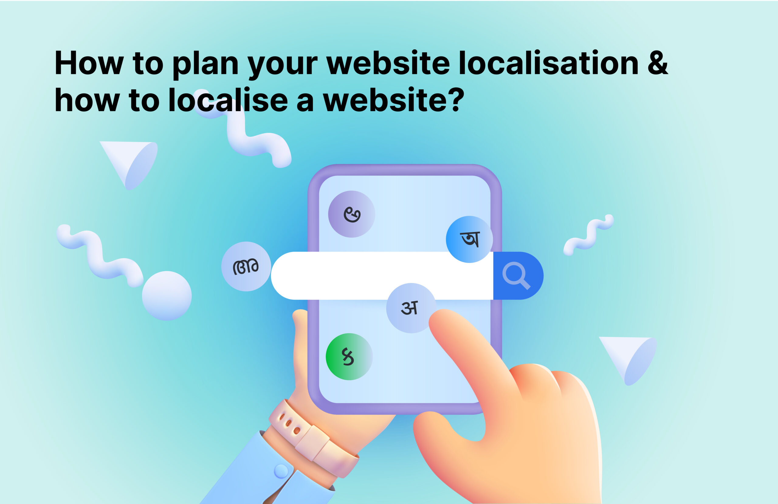 How to plan your website localisation & how to localise a website