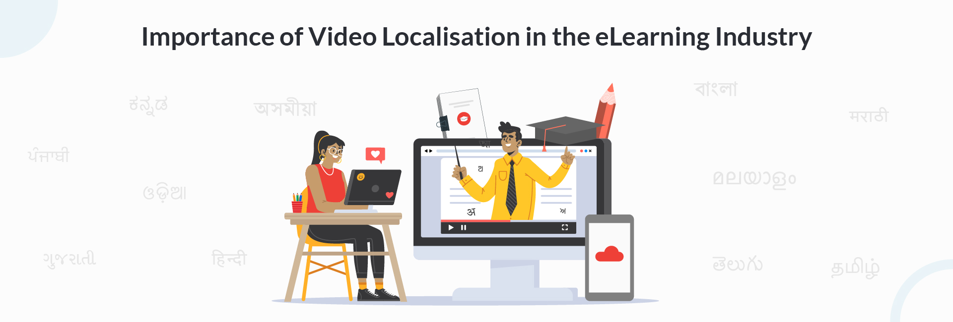 Importance of Video Localisation in the eLearning Industry