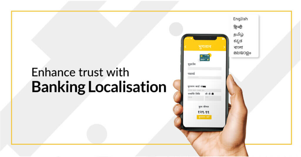 How can Banks Enhance Trust in Customers with Banking Localisation?