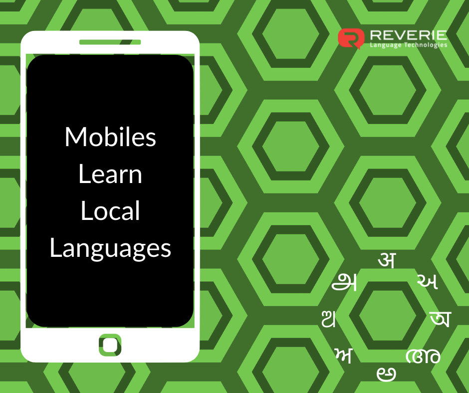 Mobiles learn Local Languages