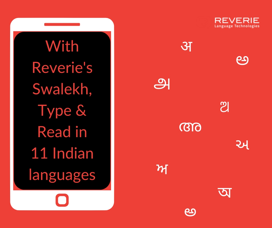 With Reverie's Swalekh, Type & Read in 11 Indian Languages