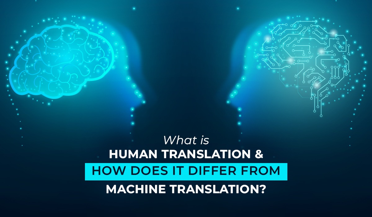 What is Human Translation and How Does It Differ from Machine Translation