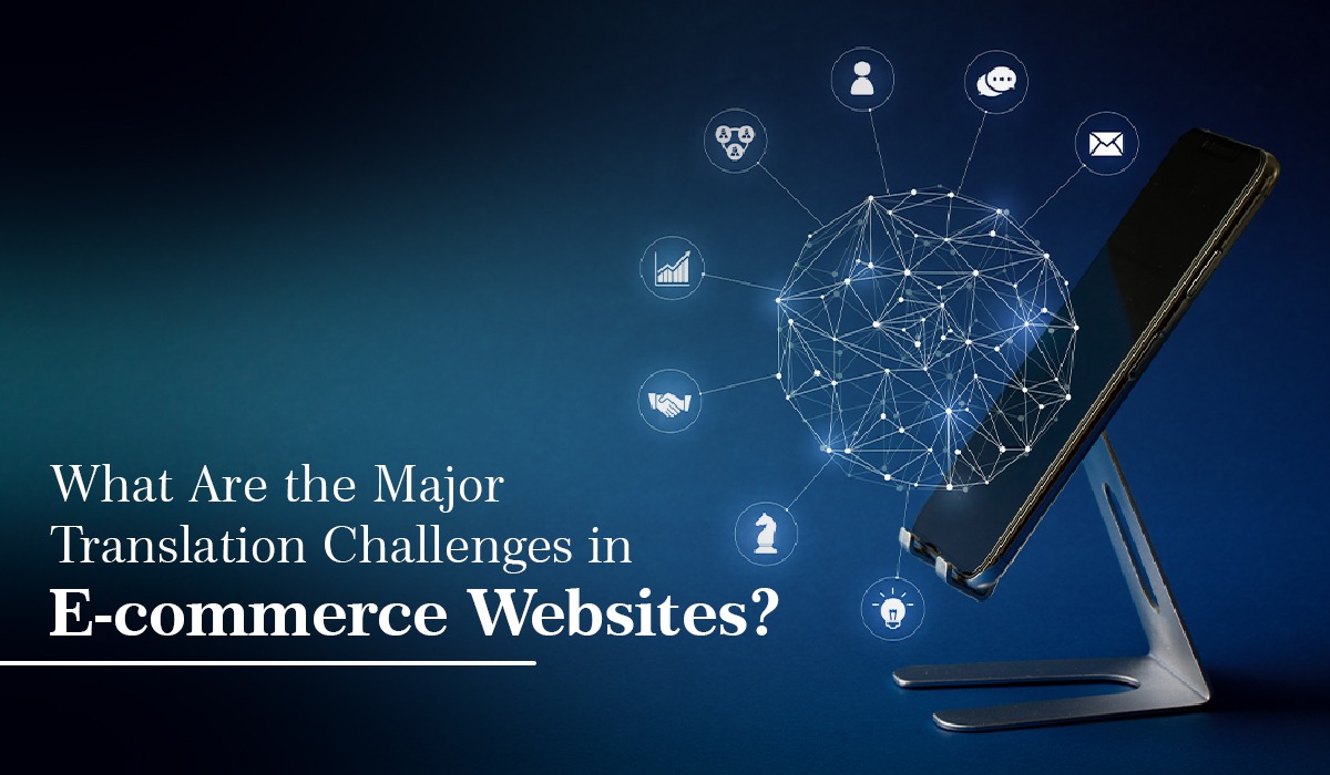 Major translation challenges in e-commerce websites