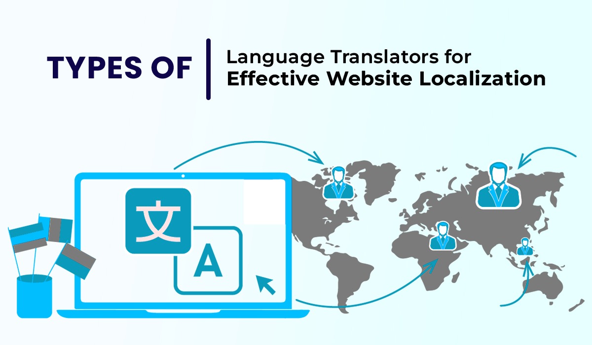 Types of Language Translators for Effective Website Localization