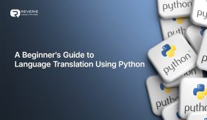 Language Translation Using Python: Tools, APIs, and Implementation