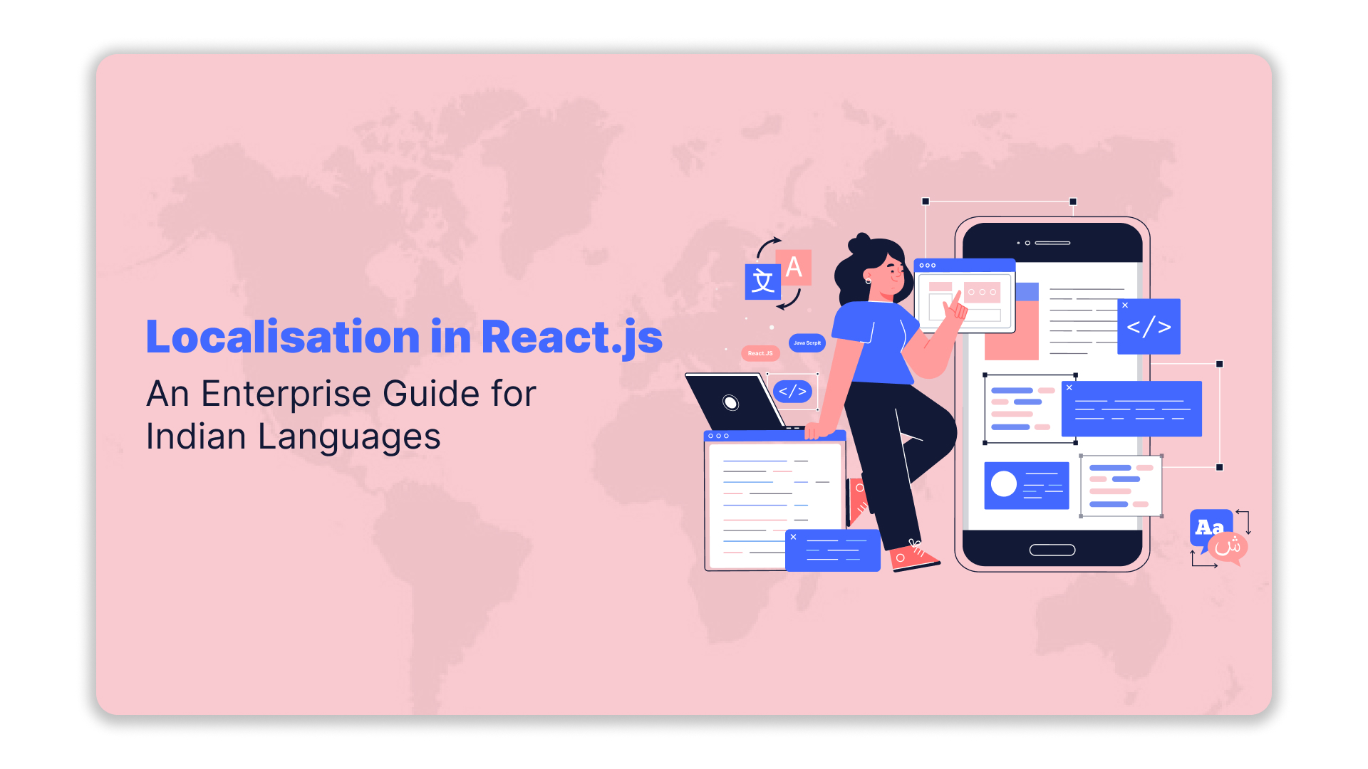 Localisation in React.js: An Enterprise Guide for Indian Languages