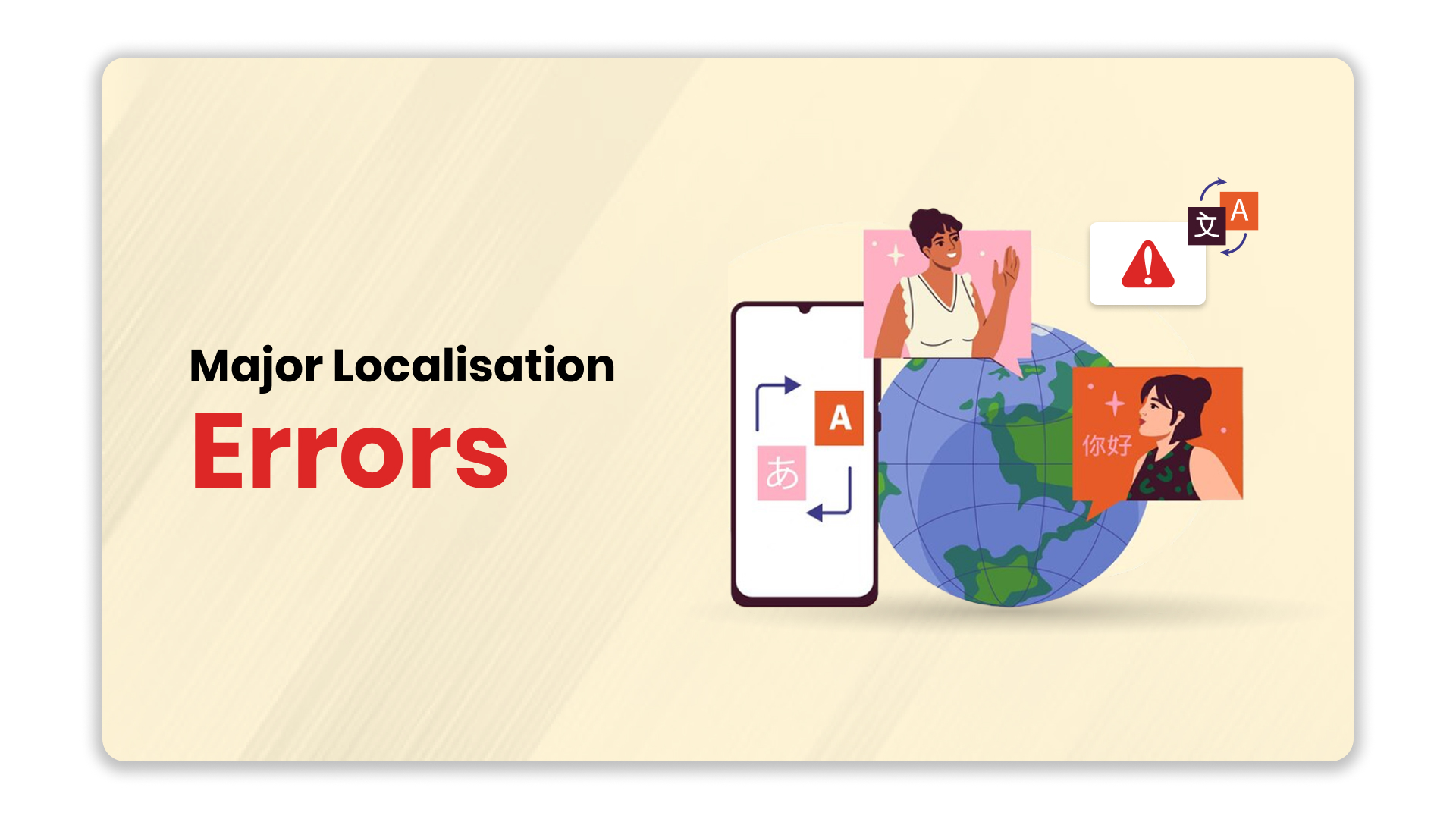 Major Localisation Errors and Their Impact