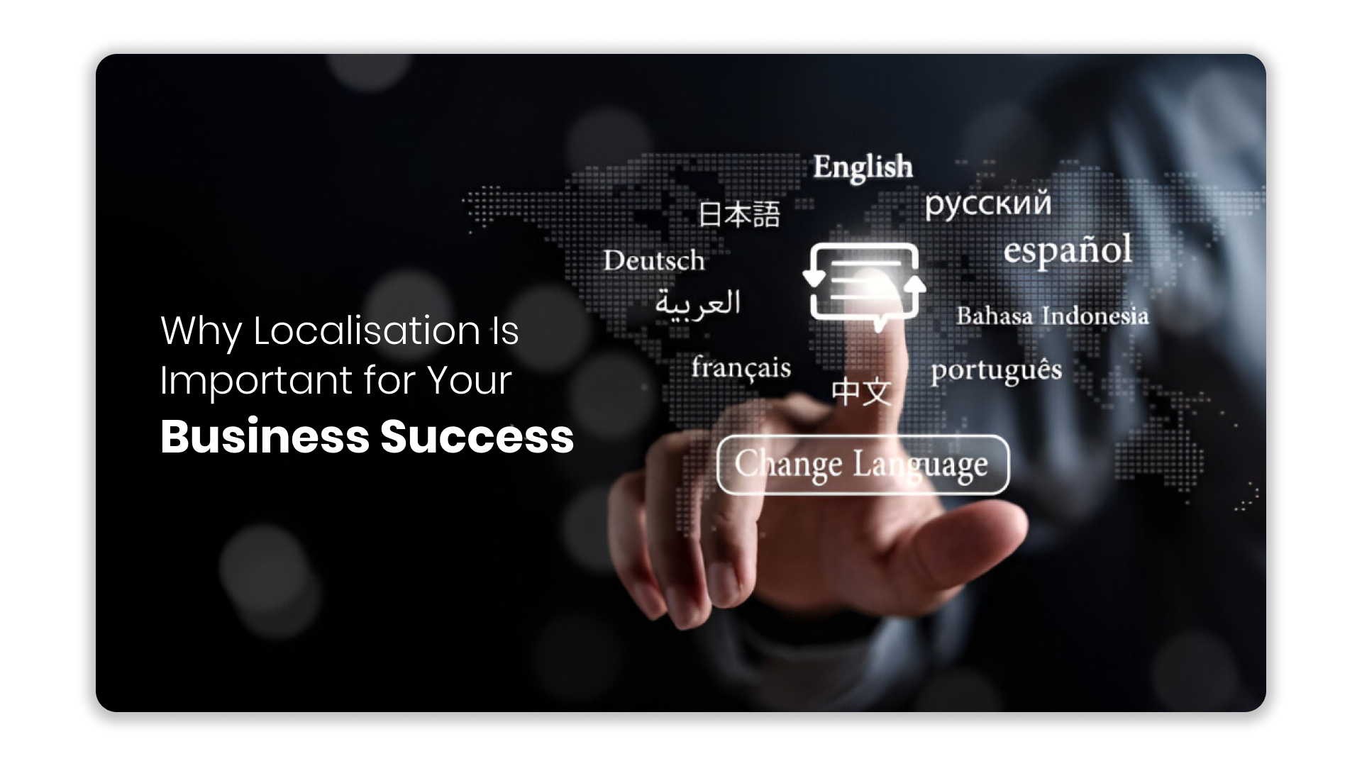 Why Localisation Is Important for Your Business Success