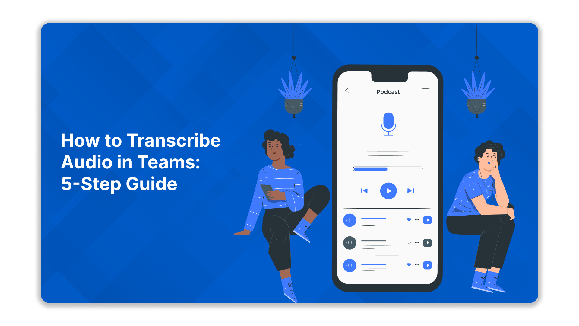 How to Transcribe Audio in Teams: 5-Step Guide