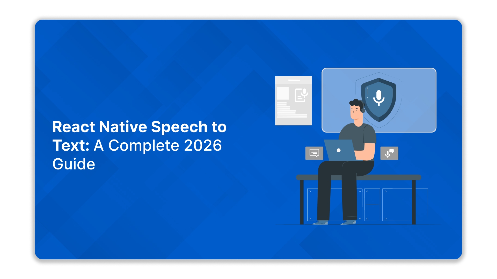 React Native Speech to Text: A Complete 2026 Guide